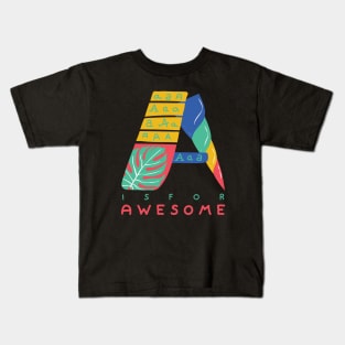 A is for Awesome Kids T-Shirt